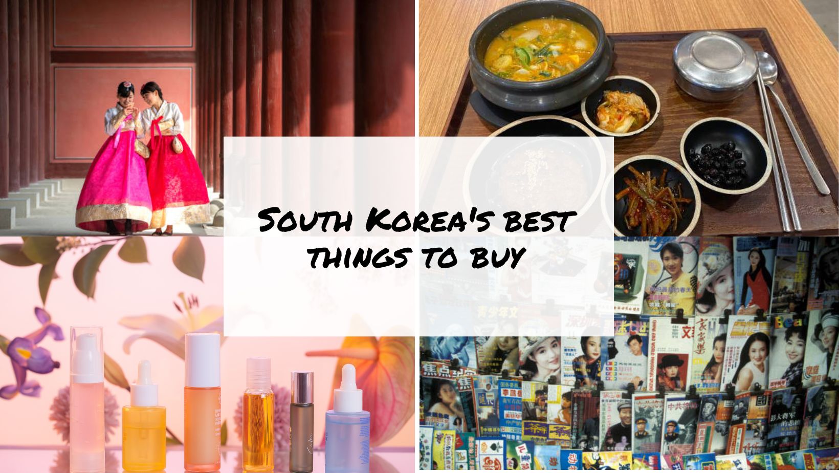 South Korea's best things to buy