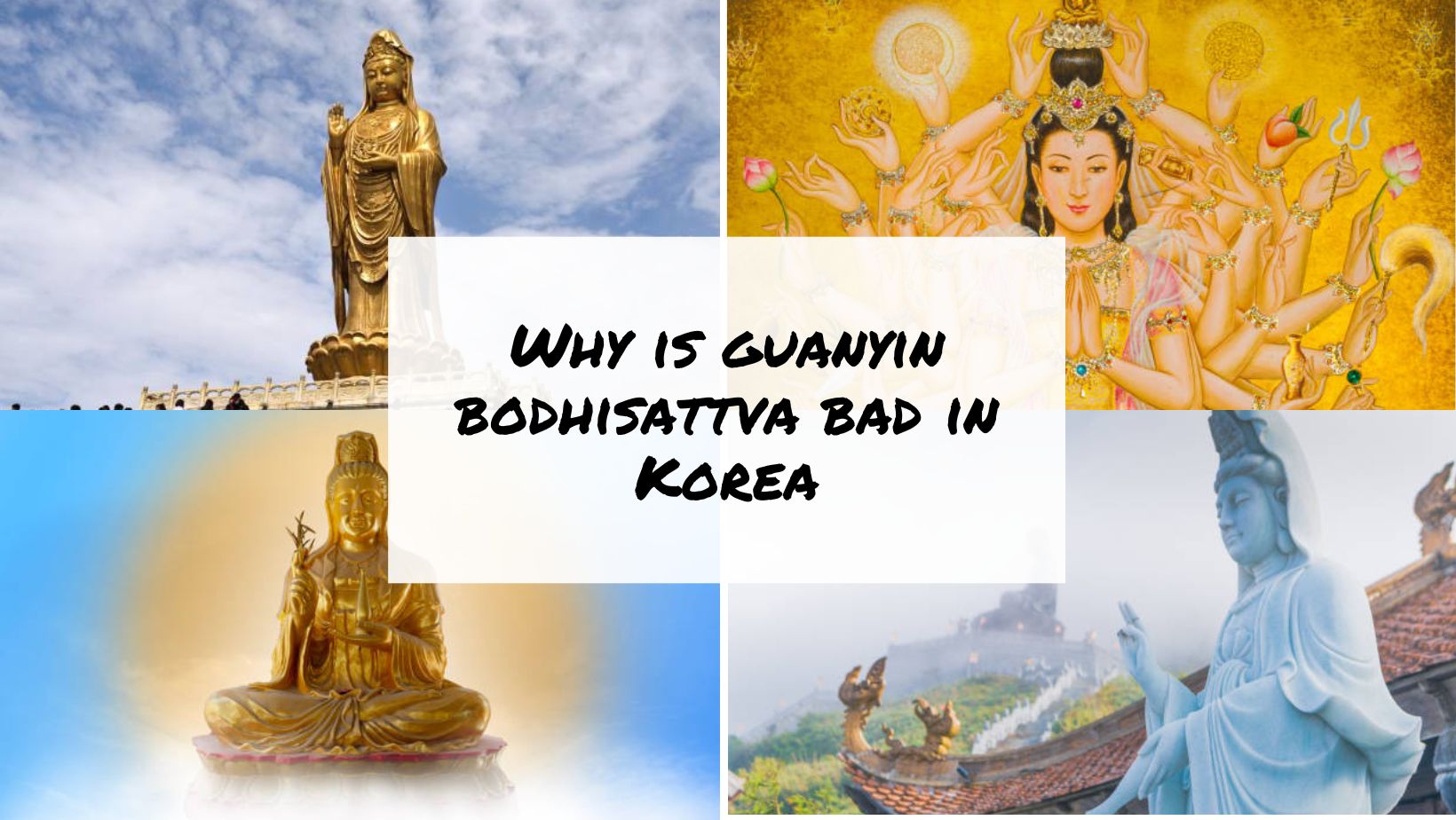 Why is guanyin bodhisattva bad in Korea
